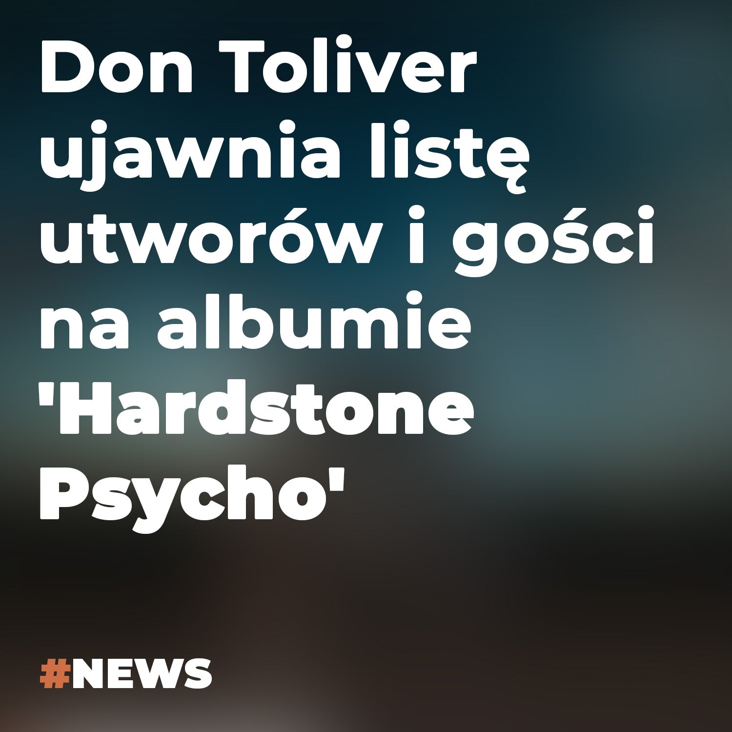 Don Toliver ujawnia listę utworów i gości na albumie 'Hardstone Psycho'